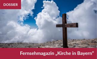 Dossier Kirche in Bayern