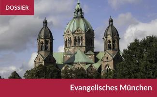 Evangelisches München Dossierbild