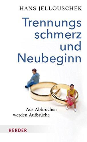 Hans Jellouschek: Trennungsschmerz und Neubeginn: Wie aus Abbrüchen Aufbrüche werden. 188 Seiten, 19,99 Euro. Herder, Freiburg, 2017, ISBN 978-3-451-61410-1.