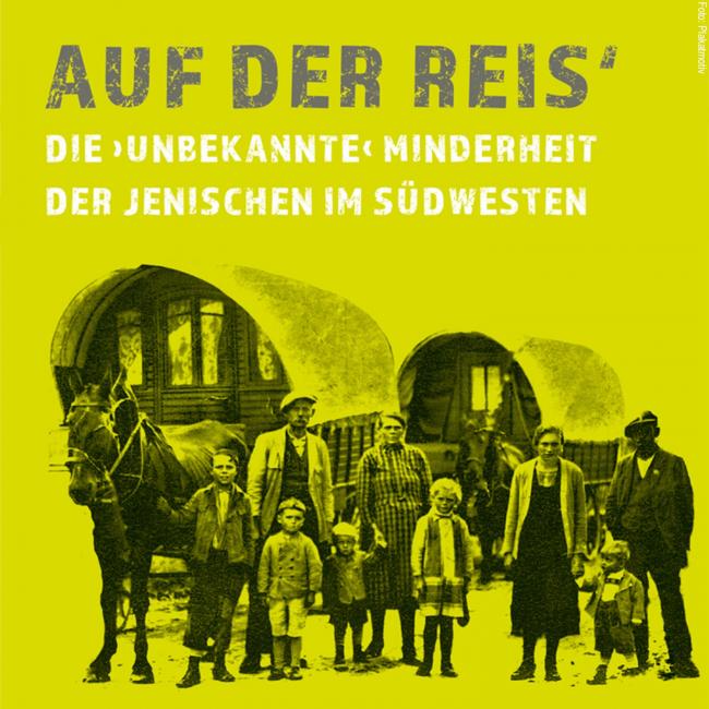 Plakatmotiv der Ausstellung »Auf der Reis' – die ›unbekannte‹ Minderheit der Jenischen im Südwesten« im Hohenloher Freilandmuseum Wackershofen.