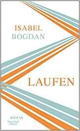 Isabel Bogdan: Laufen