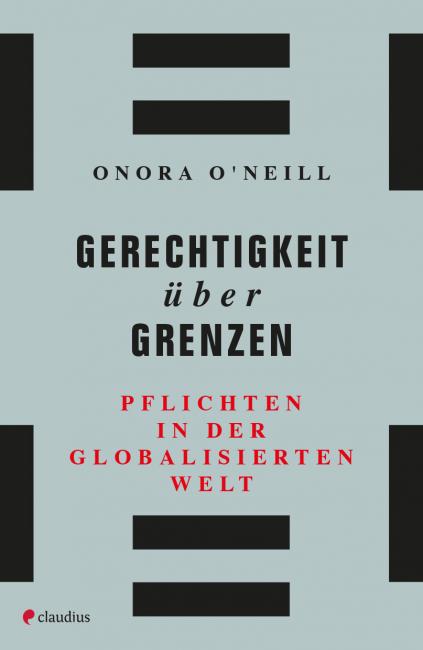 Onora O’Neill: Gerechtigkeit über Grenzen