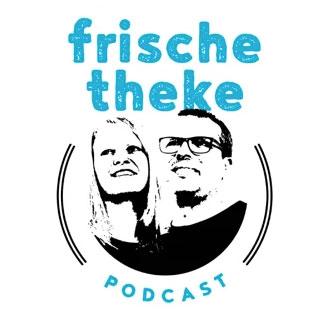Podcast Frischetheke