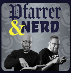Podcast Pfarrer und Nerd