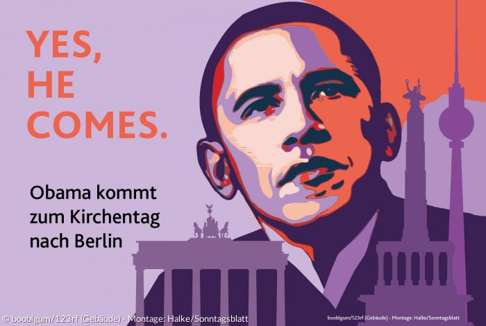 Yes, he comes - Grafik zur angekündigten Teilnahme Barack Obamas am Kirchentag 2017 in Berlin.