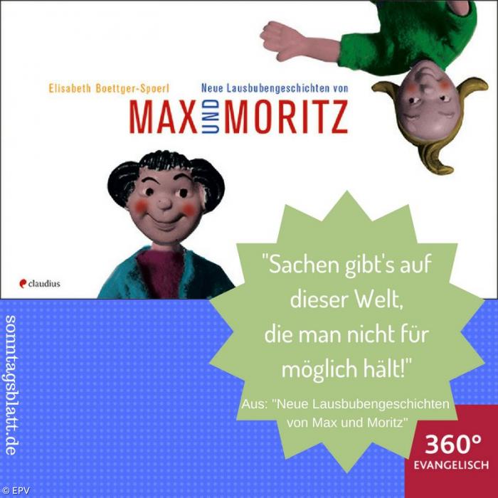 "Neue Lausbubengeschichten on Max und Moritz" von Elisabeth Boettger-Spoerl