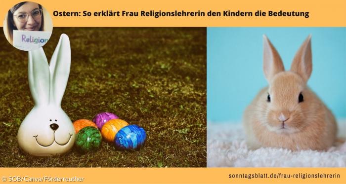 Ostern: So erklärt Frau Religionslehrerin den Kindern die Bedeutung
