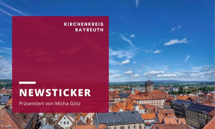 Newsticker Kirchenkreis Bayreuth