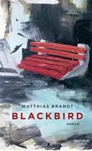 Matthias Brandt: Blackbird