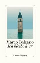 Marco Balzano: Ich bleibe hier