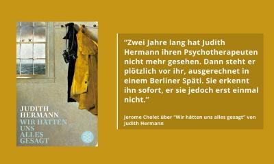 Judith Hermann: "Wir hätten uns alles gesagt" – warum wir nicht alles erzählen