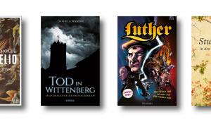 Luther-Romane 2017 (Evangelio, Tod in Wittenberg, Luther Graphic Novel,Sturm in den Himmel).
