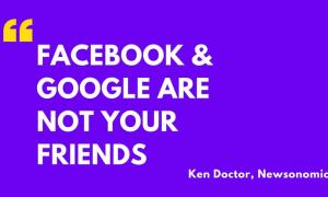 Ken Doctor Facebook Google
