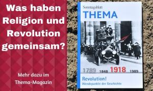 Thema-Magazin "Revolution! Wendepunkte der Geschichte"