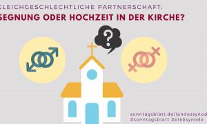 Schwul oder Lesbisch - Heiraten in evangelischer Kirche