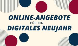 Titelbild "Online-Angebote für ein digitales Neujahr"