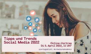 Tipps und Trends Social Media 2022