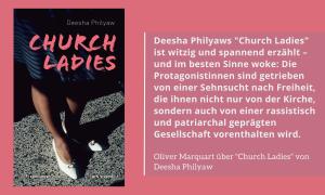 Deesha Philyaws "Church Ladies" ist witzig und spannend erzählt – und im besten Sinne woke: Die Protagonistinnen sind getrieben von einer Sehnsucht nach Freiheit, die ihnen nicht nur von der Kirche, sondern auch von einer rassistisch und patriarchal geprägten Gesellschaft vorenthalten wird. 
